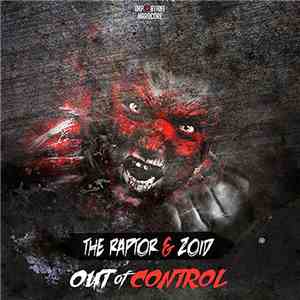 The Raptor & ZoiD  - Out Of Control