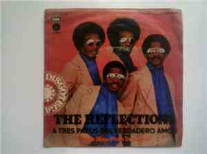 The Reflections - Three Steps From True Love / How Could We Let The Love Ge ...
