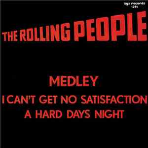 The Rolling People - Medley I Can't Get No Satisfaction / A Hard Days Night