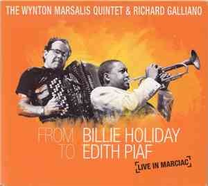 The Wynton Marsalis Quintet, Richard Galliano - From Billie Holiday To Edit ...