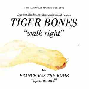 Tiger Bones / France Has The Bomb - Tiger Bones / France Has The Bomb