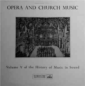 Various - Opera And Church Music - Volume V Of The History Of Music In Soun ...