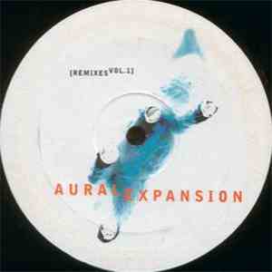 Aural Expansion - [Remixes Vol. 1]