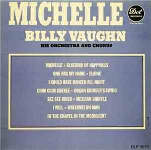 Billy Vaughn, His Orchestra And Chorus - Michelle
