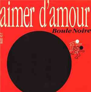 Boule Noire / Channel  - Aimer D'Amour-Prélude