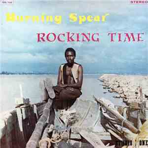 Burning Spear - Rocking Time