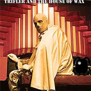 Cauterised - Trifler And The House Of Wax