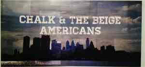 Chalk and the Beige Americans - Chalk And The Beige Americans