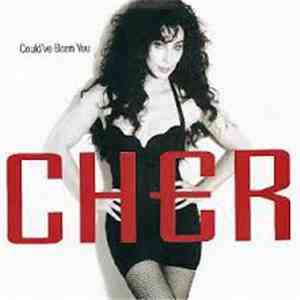 Cher - Could've Been You
