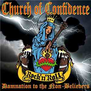 Church of Confidence - Damnation To The Non-Believers