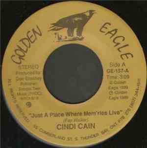 Cindi Cain - Just A Place Where Mem'ries Live