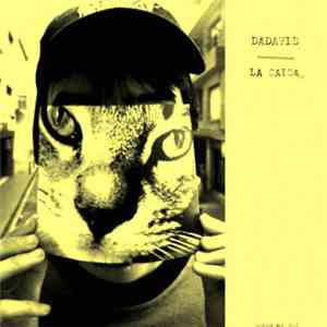 Dadavid - La Caida