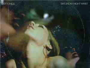 Deftones - Saturday Night Wrist