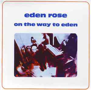 Eden Rose - On The Way To Eden