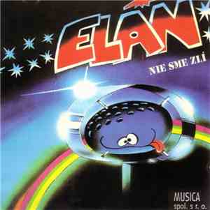 Elán - Nie Sme Zlí