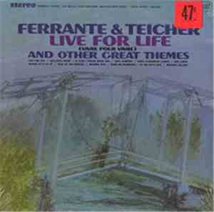 Ferrante & Teicher - Live For Life