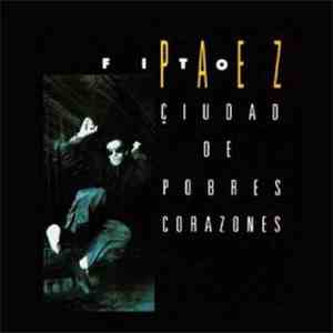 Fito Páez - Ciudad De Pobres Corazones