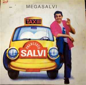 Francesco Salvi - Megasalvi