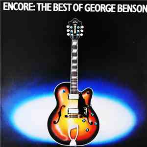 George Benson - Encore: The Best Of George Benson