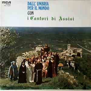 I Cantori Di Assisi - Dall'Umbria Per Il Mondo Con I Cantori Di Assisi