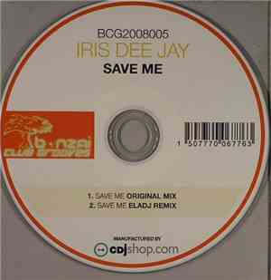 Iris Dee Jay - Save Me