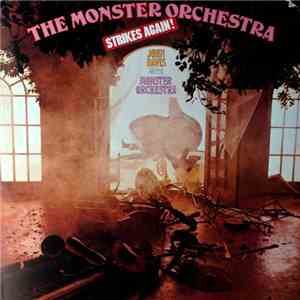 John Davis And The Monster Orchestra - The Monster Strikes Again
