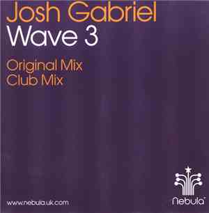 Josh Gabriel - Wave 3
