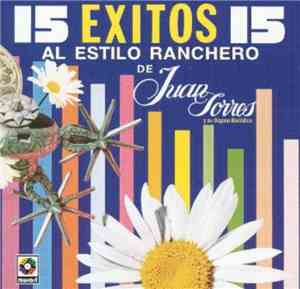 Juan Torres Y Su Organo Melódico - 15 Exitos Al Estilo Ranchero
