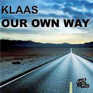 Klaas - Our Own Way
