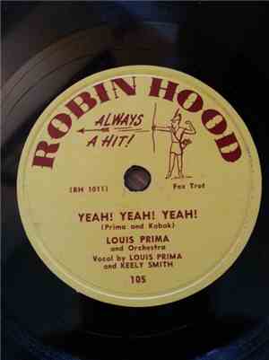 Louis Prima And His Orchestra - Yeah! Yeah! Yeah! / There's That Lonely Fee ...