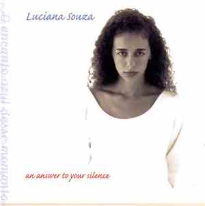 Luciana Souza - An Answer To Your Silence