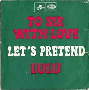 Lulu - Let's Pretend / To Sir With Love