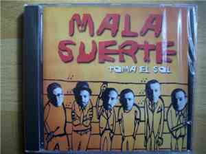Mala Suerte  - Toma El Sol