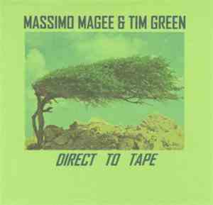 Massimo Magee & Tim Green  - Direct To Tape