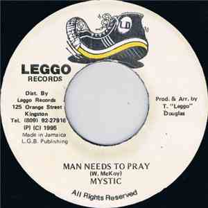 Mystic  - Man Needs To Pray