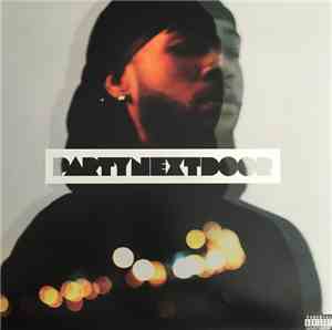 PARTYNEXTDOOR - PARTYNEXTDOOR