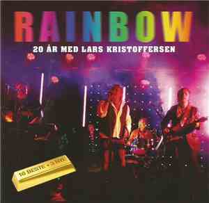 Rainbow  Med Lars Kristoffersen - 20 År Med Lars Kristoffersen