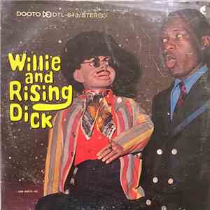 Richard And Willie - Willie And Rising Dick