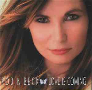 Robin Beck - Love Is Coming