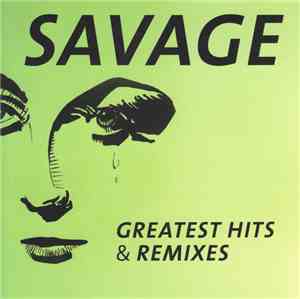 Savage - Greatest Hits & Remixes
