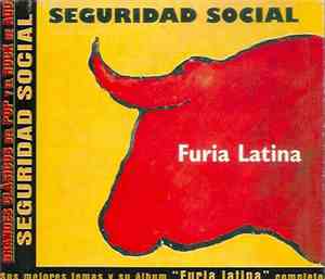 Seguridad Social - Furia Latina (Sus Mejores Temas Y Su Álbum 