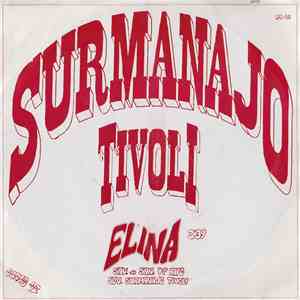 Surmanajo Tivoli - Elina / Sateenkaaren Taa