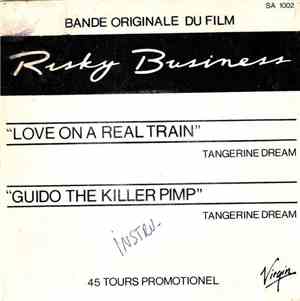 Tangerine Dream - Love On A Real Train / Guido The Killer Pimp