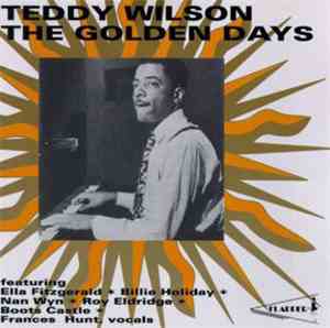 Teddy Wilson - The Golden Days