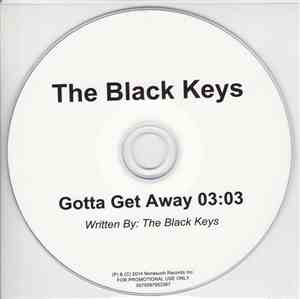 The Black Keys - Gotta Get Away