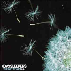 The Daysleepers - The Soft Attack E.P.
