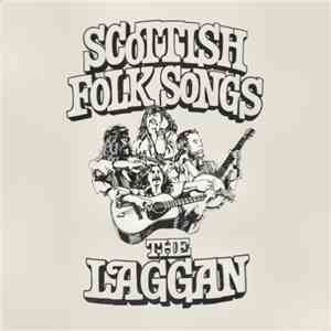 The Laggan - Scottish Folk Songs