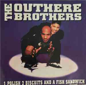The Outhere Brothers - 1 Polish 2 Biscuits And A Fish Sandwich (clean)