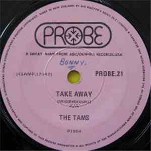 The Tams - Hey Girl Don't Bother Me / Take Away