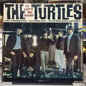 The Turtles - It Ain't Me Babe